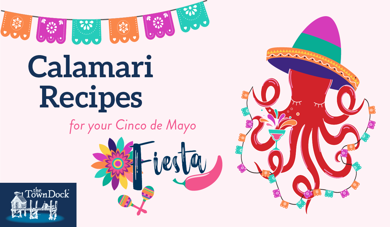 Calamari Recipes for Cinco de Mayo